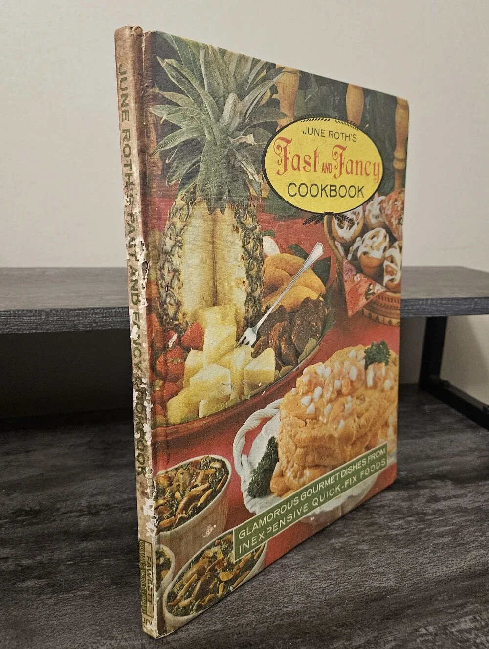 Vintage 1969 June Roth’s Fast and Fancy Cookbook Hardcover